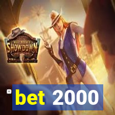 bet 2000